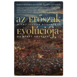 Harald Meller - Kai Michel - Carel van Schaik - Az erőszak evolúciója