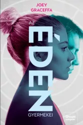 Az éden gyermekei - Az éden gyermekei-sorozat 1.