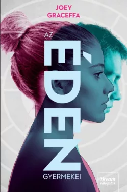 Az éden gyermekei - Az éden gyermekei-sorozat 1.