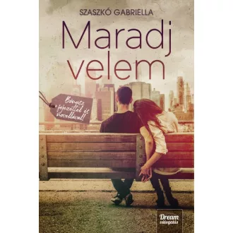   Maradj velem - Bónusz fejezettel és novellával - bővített kiadás