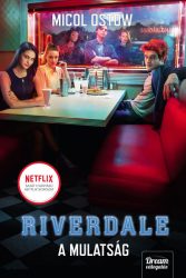 Riverdale - A mulatság - Riverdale-sorozat 3. rész