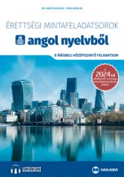   Érettségi mintafeladatsorok angol nyelvből - 8 írásbeli középszintű feladatsor