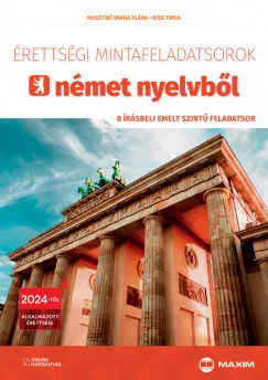 Érettségi mintafeladatsorok német nyelvből - 8 írásbeli emelt szintű feladatsor