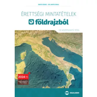   Érettségi mintatételek földrajzból - 120 középszintű tétel - 2024-től érvényes