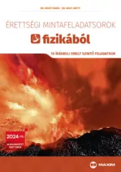   Érettségi mintafeladatsorok fizikából - 10 írásbeli emelt szintű feladatsor