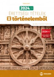   2024. évi érettségi tételek történelemből (30 emelt szintű tematika)