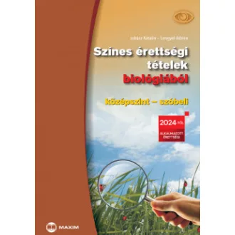   Színes érettségi tételek biológiából (középszint - szóbeli) - 2024-től érvényes