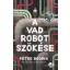 A vad robot szökése