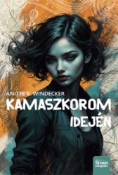 Anitte B. Windecker - Kamaszkorom idején