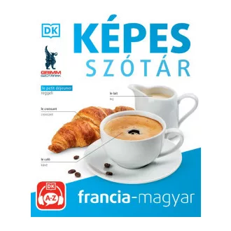   Képes szótár francia-magyar (audio alkalmazással) - 2. kiadás