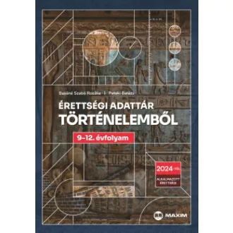 Érettségi adattár történelemből 9-12. évfolyam