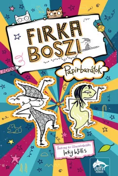 Inky Willis - Firka boszi - Papírbarátok - Firka boszi-sorozat 3.