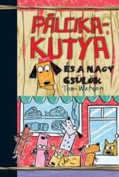 Tom Watson - Pálcikakutya és a nagy csülök