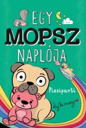Kyla May - Egy mopsz naplója - Pizsiparti