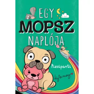 Kyla May - Egy mopsz naplója - Pizsiparti