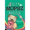 Kyla May - Egy mopsz naplója - Pizsiparti