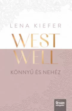 Westwell - Könnyű és nehéz