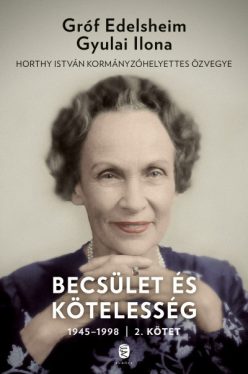 Becsület és kötelesség 2. kötet - 1945-1998
