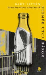 Elemér utca három - Erzsébetvárosi történetek