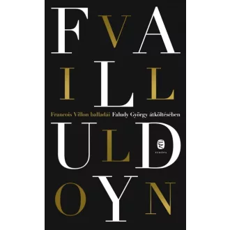 Francois Villon balladái Faludy György átköltésében