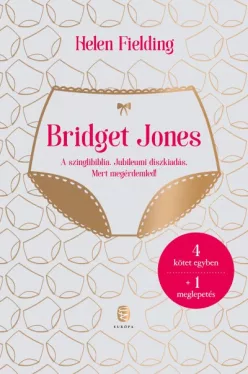 Bridget Jones naplója - A szinglibiblia - Jubileumi díszkiadás - Mert megérdemled