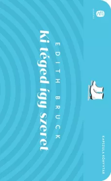 Ki téged így szeret