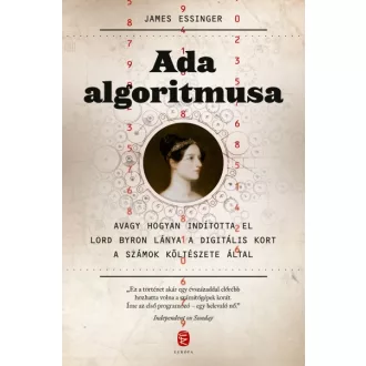   Ada algoritmusa - Avagy hogyan indította el Lord Byron lánya a digitális kort a számok költészete által