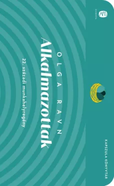 Alkalmazottak - 22. századi munkahelyregény