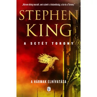 A hármak elhivatása - A Setét Torony 2.