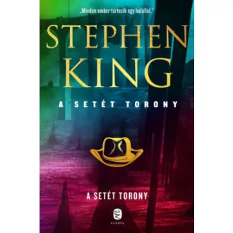A Setét Torony - A Setét Torony 7. kötet