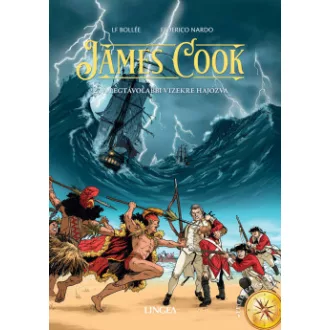 James Cook 2. - A legtávolabbi vizekre hajózva