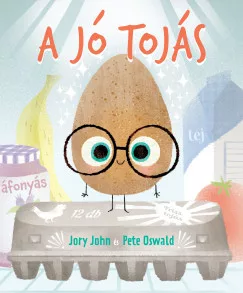 Jory John - A jó tojás