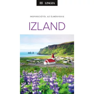 Izland - Inspirációtól az élményekig