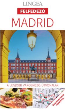 Madrid - A legjobb városnéző útvonalak