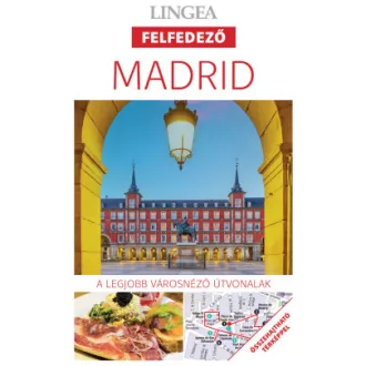 Madrid - A legjobb városnéző útvonalak