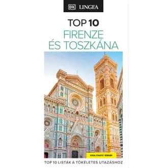 Firenze és Toszkána - TOP 10