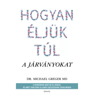 Hogyan éljük túl a járványokat
