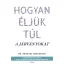Hogyan éljük túl a járványokat