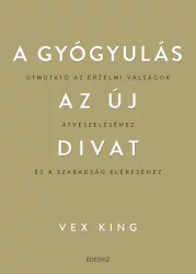 A gyógyulás az új divat