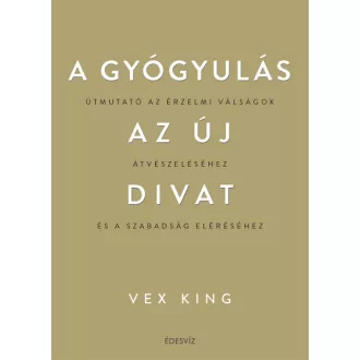 A gyógyulás az új divat