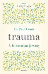 Trauma - A láthatatlan járvány