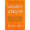 Vagány vagy!