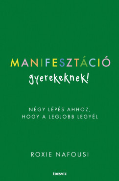 Manifesztáció gyerekeknek!