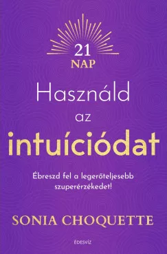 Használd az intuíciódat