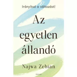Az egyetlen állandó - Irányítsd a változást!
