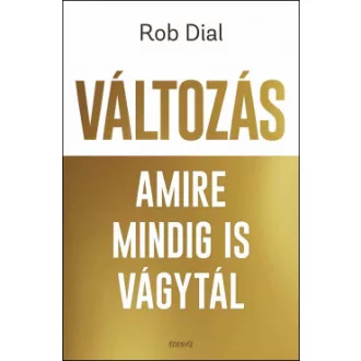 Változás amire mindig is vágytál