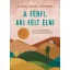 A férfi, aki félt élni - Éldekorált