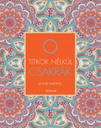 Csakrák - Titkok nélkül