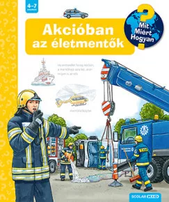Akcióban az életmentők - Mit? Miért? Hogyan?