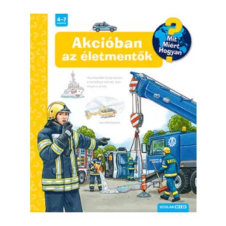 Akcióban az életmentők - Mit? Miért? Hogyan?